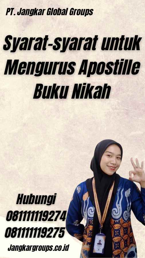 Syarat-syarat untuk Mengurus Apostille Buku Nikah