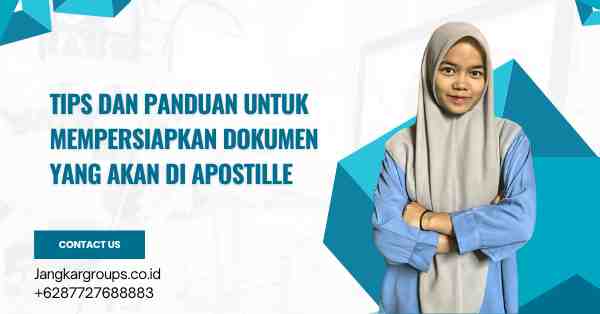 Tips dan Panduan untuk mempersiapkan dokumen yang akan di apostille, Jasa Apostille Kedutaan Trinidad