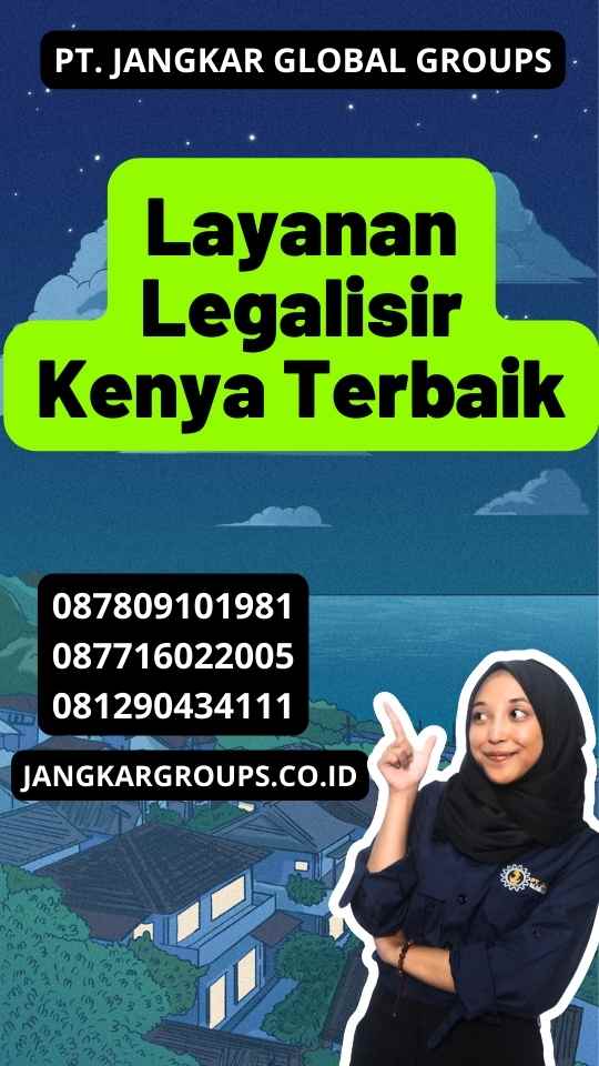 Layanan Legalisir Kenya Terbaik