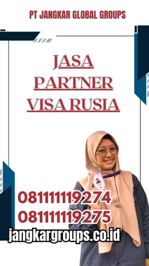 Jasa Partner Visa Rusia