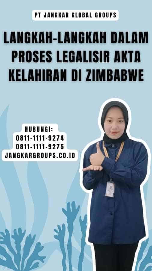 Langkah-langkah dalam Proses Legalisir Akta Kelahiran di Zimbabwe