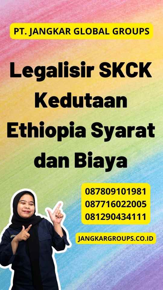 Legalisir SKCK Kedutaan Ethiopia Syarat dan Biaya