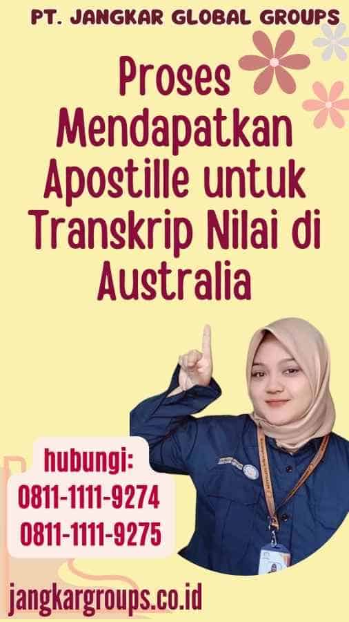 Proses Mendapatkan Apostille untuk Transkrip Nilai di Australia