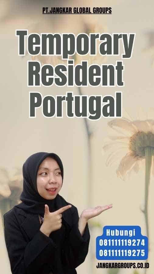 Temporary Resident Portugal