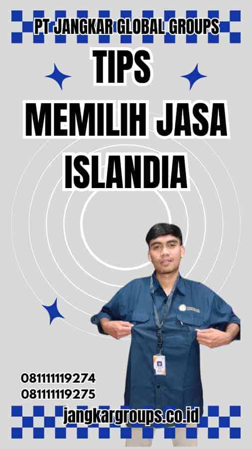 Tips Memilih Jasa Islandia