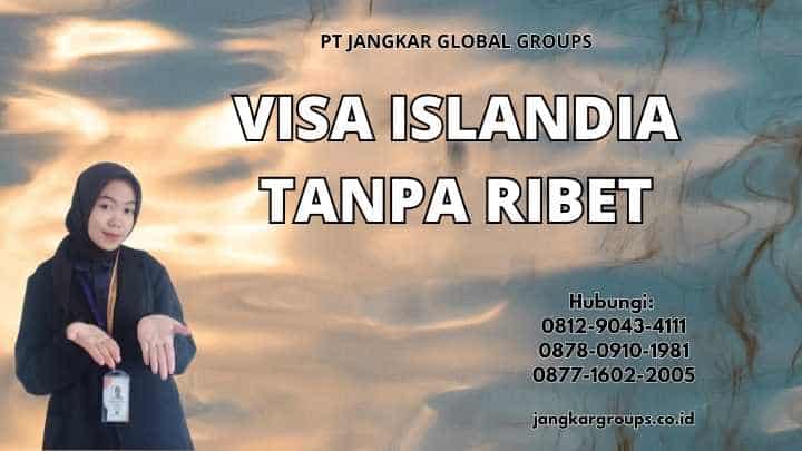 Visa Islandia Tanpa Ribet