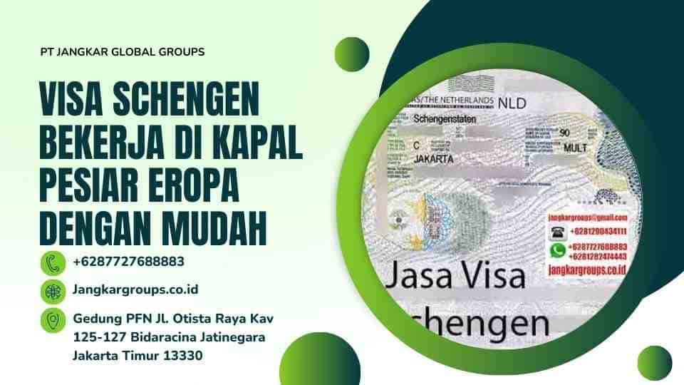 Visa Schengen Bekerja Di Kapal Pesiar Eropa Dengan Mudah