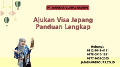 Ajukan Visa Jepang Panduan Lengkap