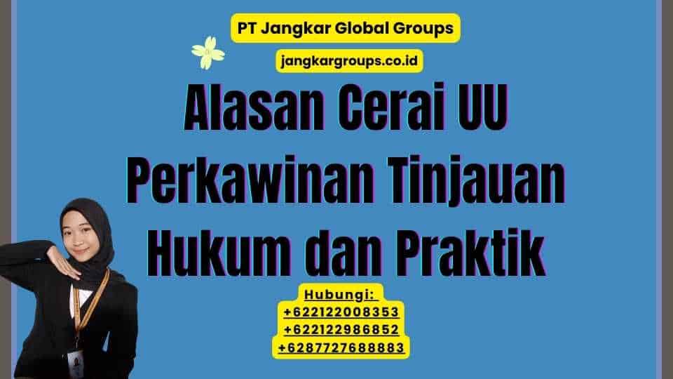 Alasan Cerai UU Perkawinan Tinjauan Hukum dan Praktik