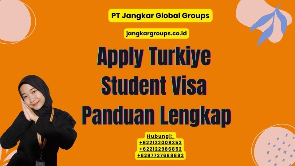 Apply Turkiye Student Visa Panduan Lengkap