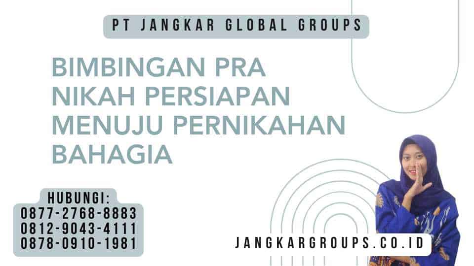 Bimbingan Pra Nikah Persiapan Menuju Pernikahan Bahagia