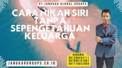 Cara Nikah Siri Tanpa Sepengetahuan Keluarga