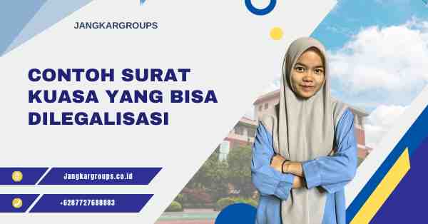 Contoh Surat Kuasa yang Bisa Dilegalisasi