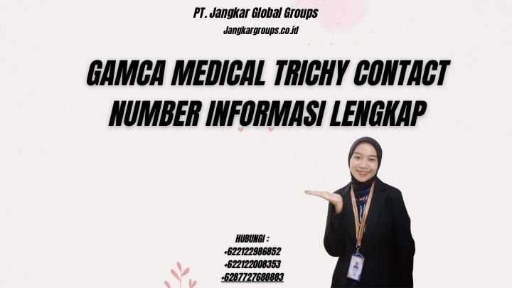 Gamca Medical Trichy Contact Number Informasi Lengkap