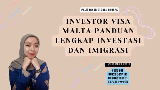 Investor Visa Malta Panduan Lengkap Investasi dan Imigrasi