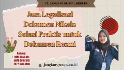 Jasa Legalisasi Dokumen Nikah Solusi Praktis untuk Dokumen Resmi