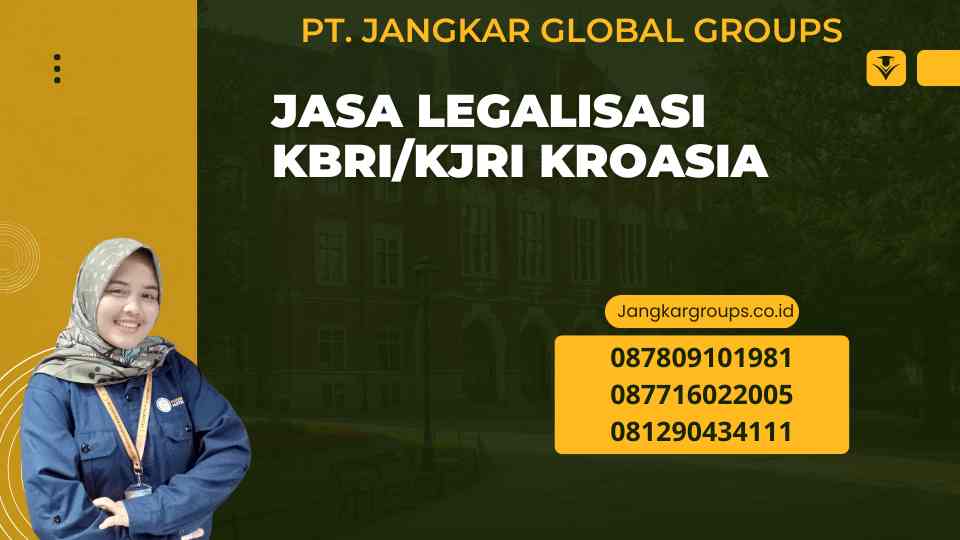 Jasa Legalisasi KBRI/KJRI Kroasia