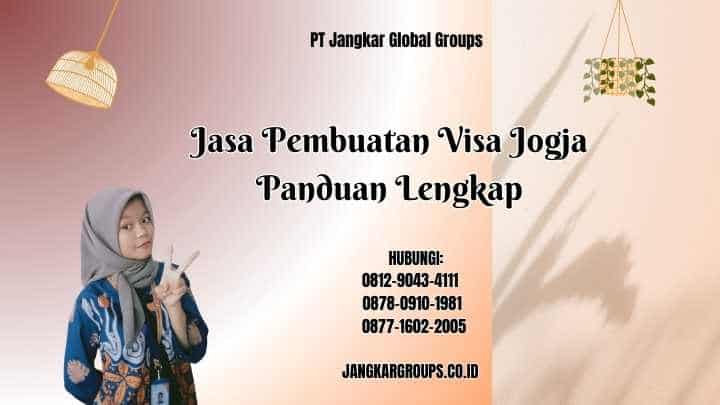 Jasa Pembuatan Visa Jogja Panduan Lengkap