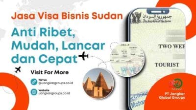 Jasa Visa Bisnis Sudan Anti Ribet, Mudah, Lancar dan Cepat