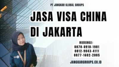Jasa Visa China Di Jakarta