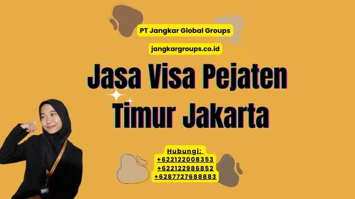 Jasa Visa Pejaten Timur Jakarta