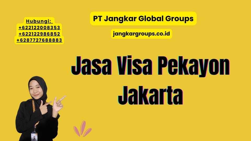 Jasa Visa Pekayon Jakarta
