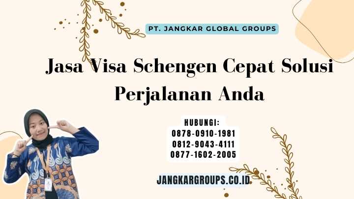 Jasa Visa Schengen Cepat Solusi Perjalanan Anda
