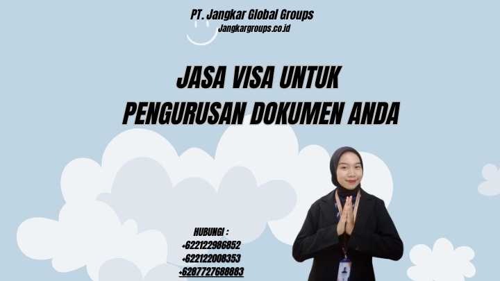 Jasa Visa Untuk Pengurusan Dokumen Anda