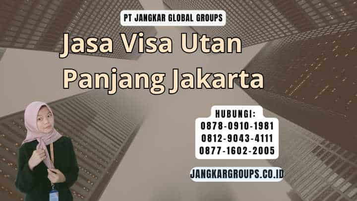Jasa Visa Utan Panjang Jakarta