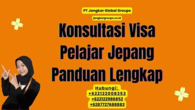 Konsultasi Visa Pelajar Jepang Panduan Lengkap