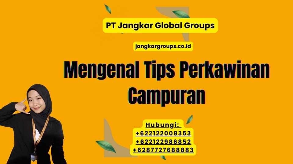 Mengenal Tips Perkawinan Campuran
