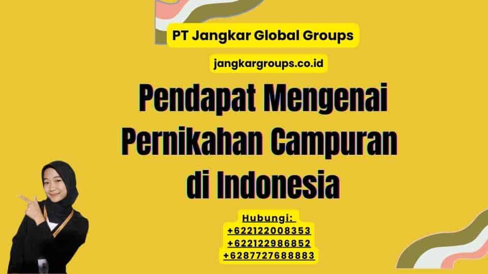 Pendapat Mengenai Pernikahan Campuran di Indonesia