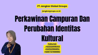 Perkawinan Campuran Dan Perubahan Identitas Kultural