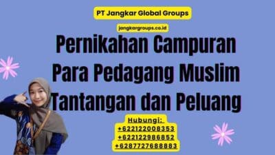 Pernikahan Campuran Para Pedagang Muslim Tantangan dan Peluang