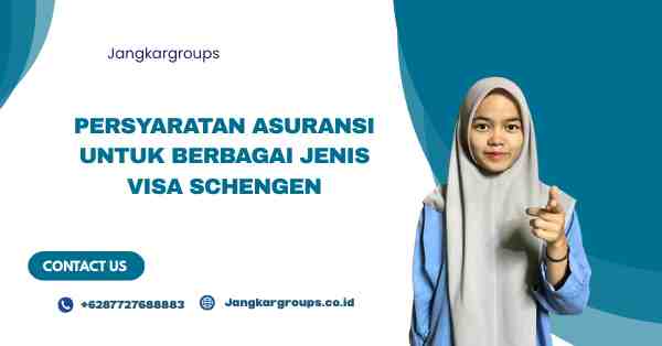 Persyaratan Asuransi untuk Berbagai Jenis Visa Schengen