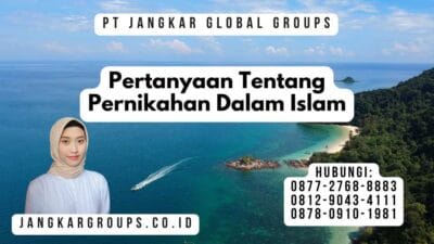 Pertanyaan Tentang Pernikahan Dalam Islam