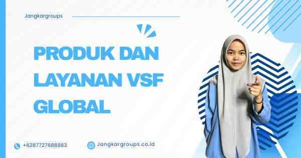 Produk dan Layanan VSF Global