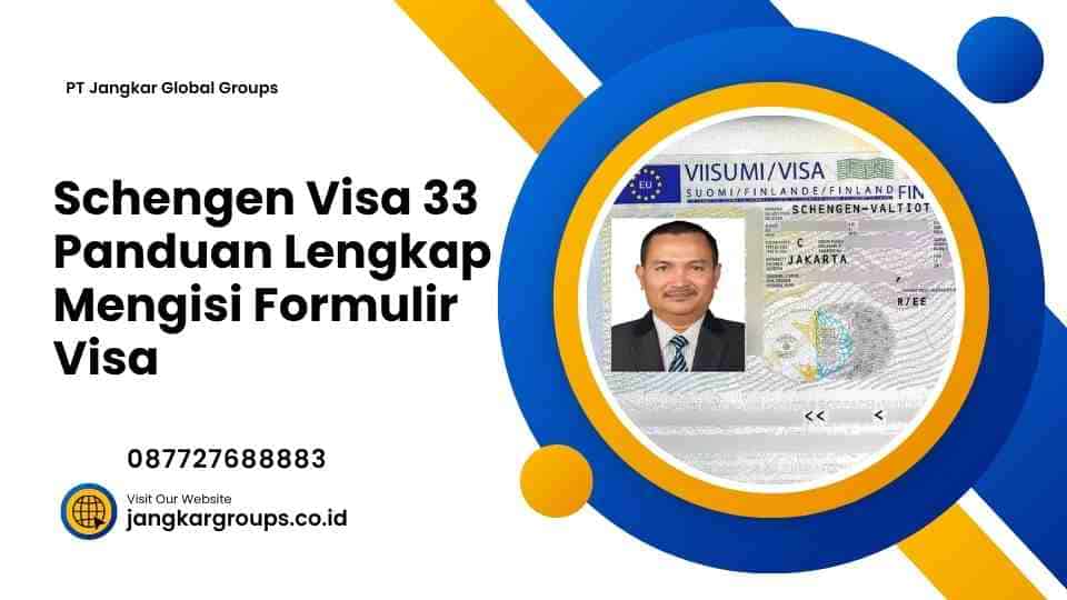 Schengen Visa 33 Panduan Lengkap Mengisi Formulir Visa