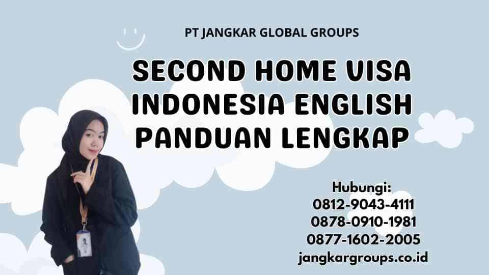 Second Home Visa Indonesia English Panduan Lengkap