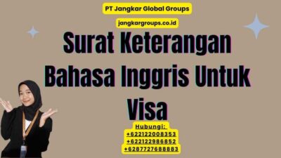 Surat Keterangan Bahasa Inggris Untuk Visa