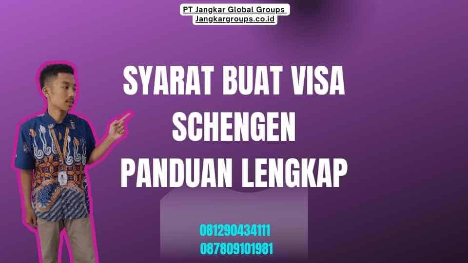 Syarat Buat Visa Schengen Panduan Lengkap