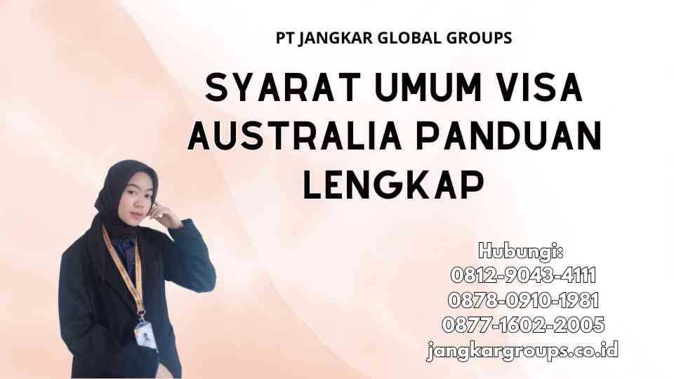 Syarat Umum Visa Australia Panduan Lengkap