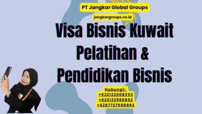 Visa Bisnis Kuwait Pelatihan & Pendidikan Bisnis