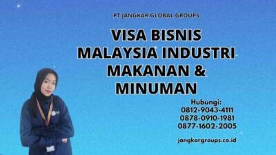 Visa Bisnis Malaysia Industri Makanan & Minuman