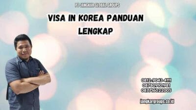 Visa In Korea Panduan Lengkap