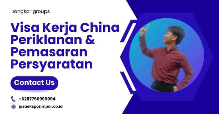 Visa Kerja China Periklanan & Pemasaran Persyaratan