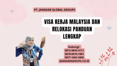 Visa Kerja Malaysia Dan Relokasi Panduan Lengkap