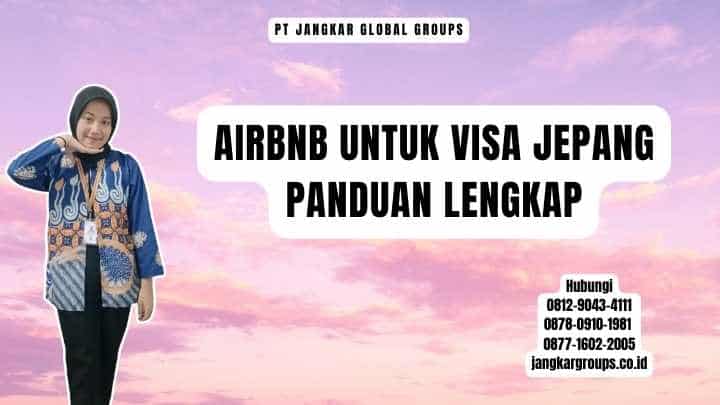 Airbnb Untuk Visa Jepang Panduan Lengkap