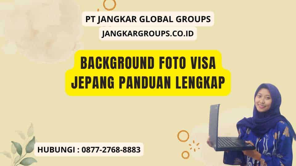 Background Foto Visa Jepang Panduan Lengkap
