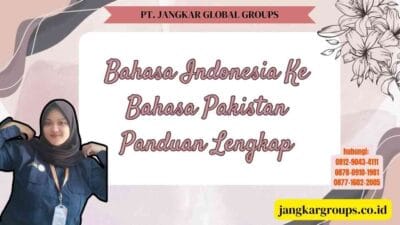 Bahasa Indonesia Ke Bahasa Pakistan Panduan Lengkap